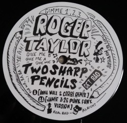 Roger Taylor: Two Sharp Pencils (Get Bad)