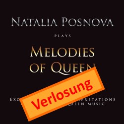 Verlosung Natalia Posnova: Melodies of Queen