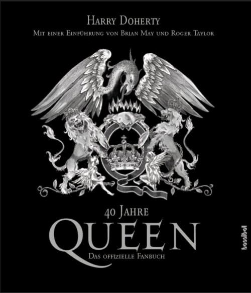 40 Jahre Queen - Das offizielle Fanbuch