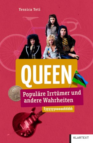 Queen - Populäre Irrtümer und andere Wahrheiten