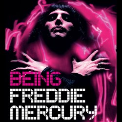 Being Freddie Mercury